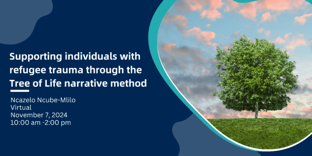 Supporting individuals with refugee trauma through the Tree of Life narrative method